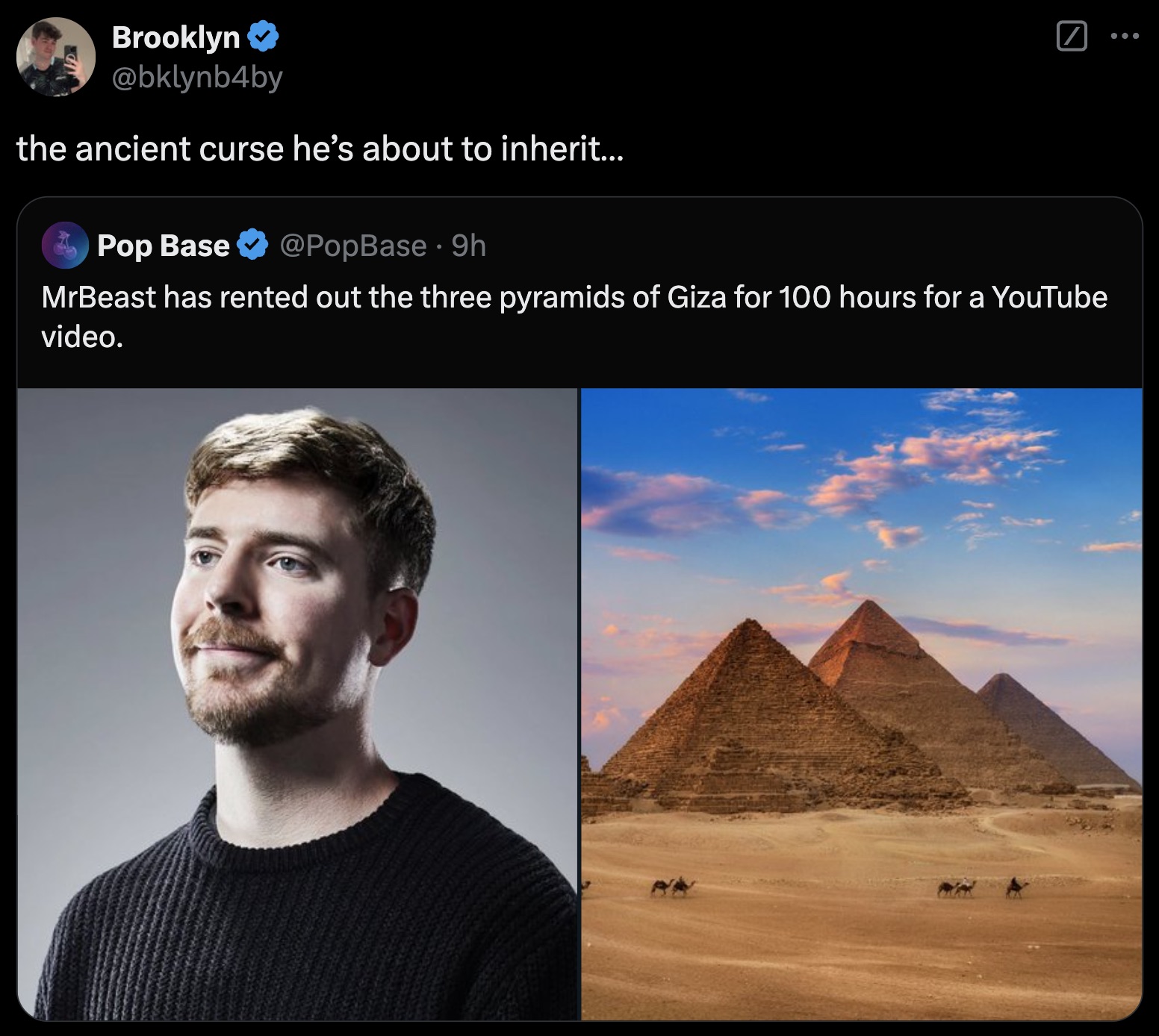 mr beast allegations - Brooklyn the ancient curse he's about to inherit... Pop Base . 9h MrBeast has rented out the three pyramids of Giza for 100 hours for a YouTube video.